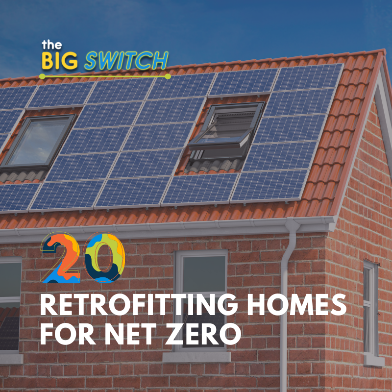 Retrofitting Homes for Net Zero Center on Global Energy Policy at